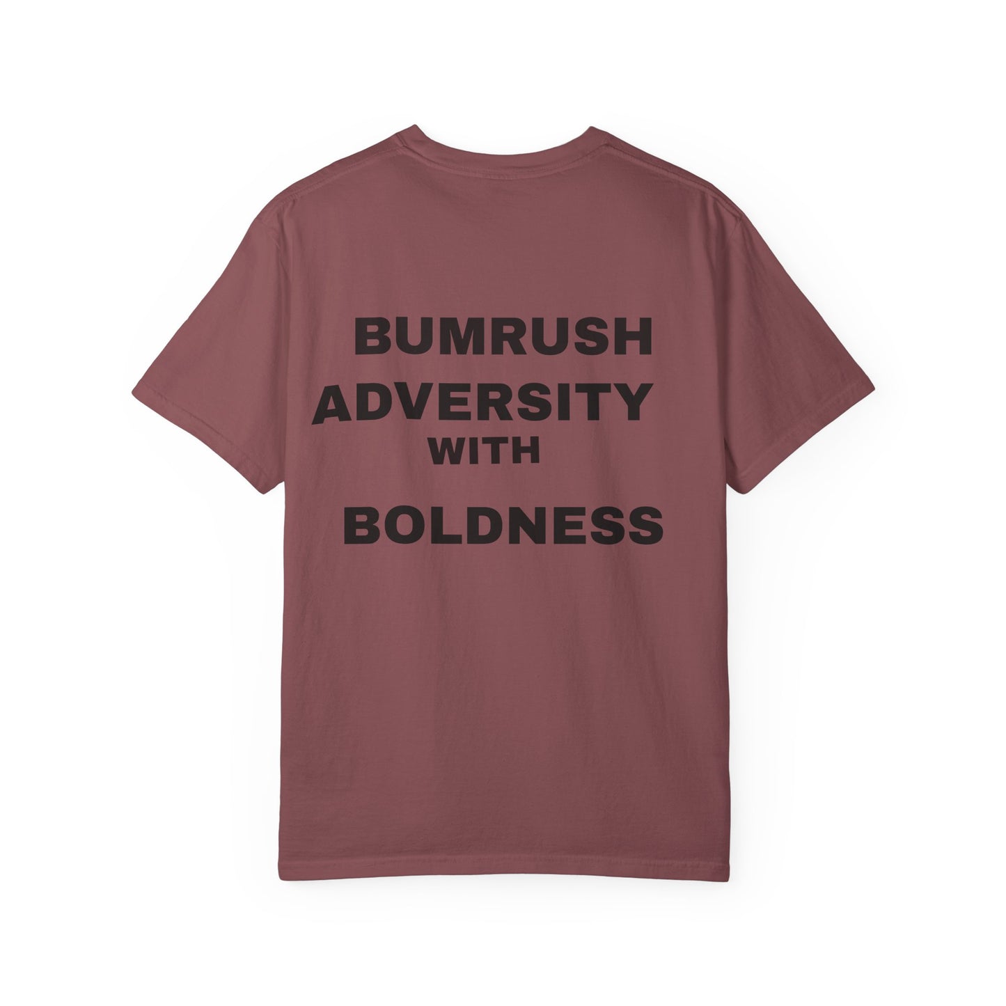 Inspirational Garment-Dyed Unisex T-Shirt - "BumRush with Adversity Boldness"