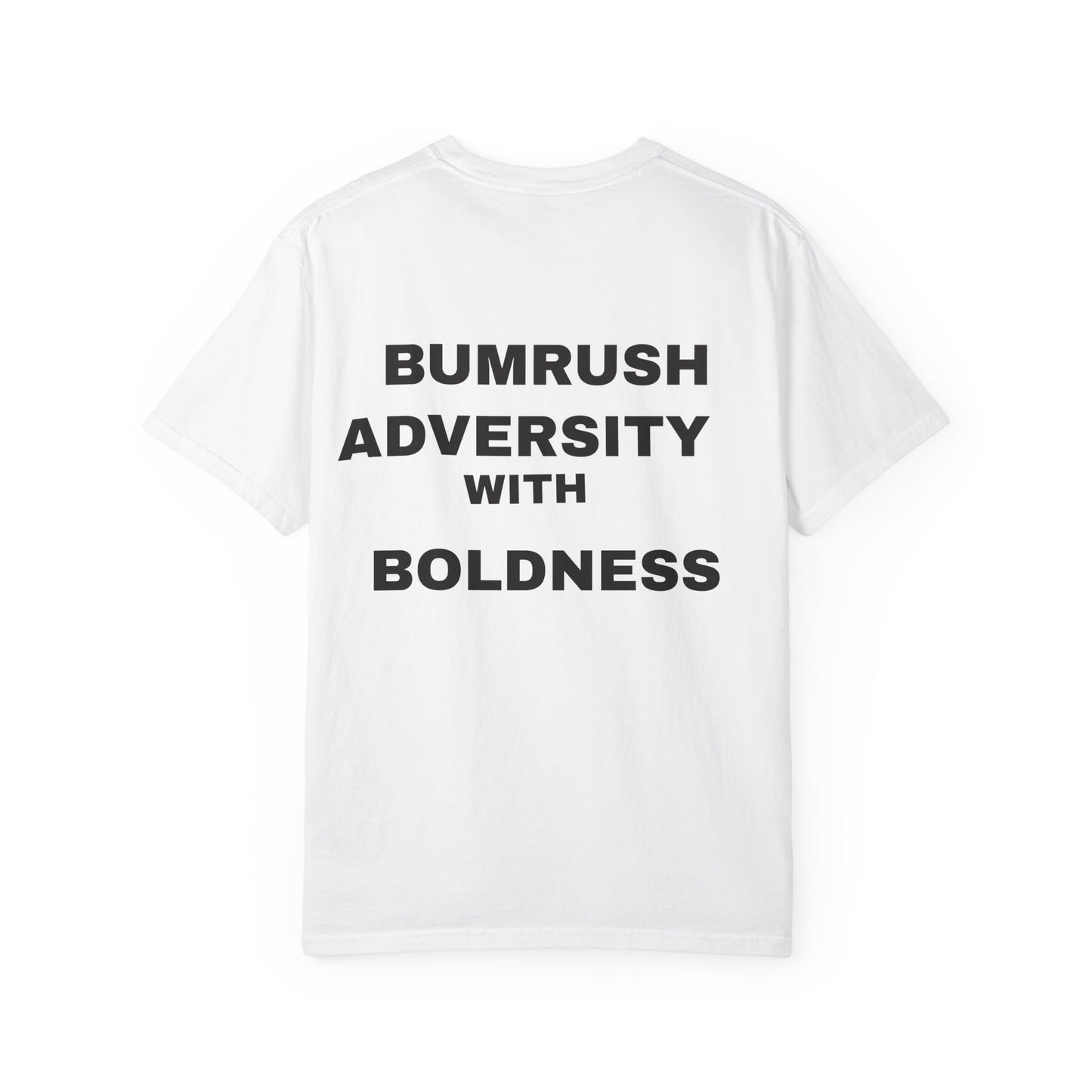 Inspirational Garment-Dyed Unisex T-Shirt - "BumRush with Adversity Boldness"