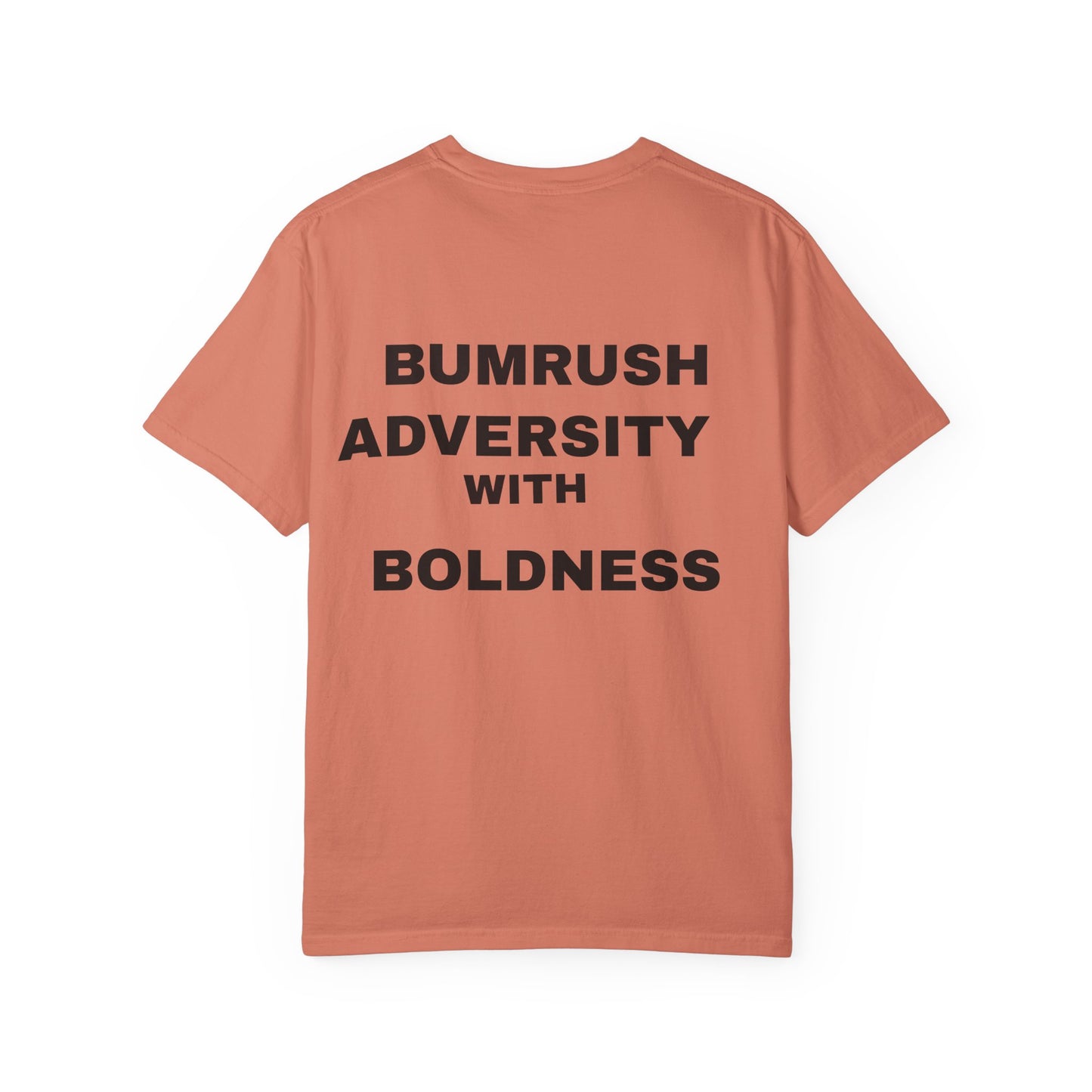 Inspirational Garment-Dyed Unisex T-Shirt - "BumRush with Adversity Boldness"